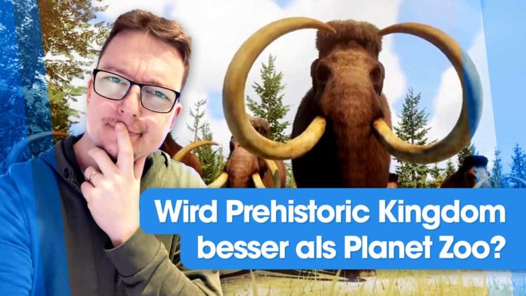 Wird Prehistoric Kingdom besser als Planet Zoo?
