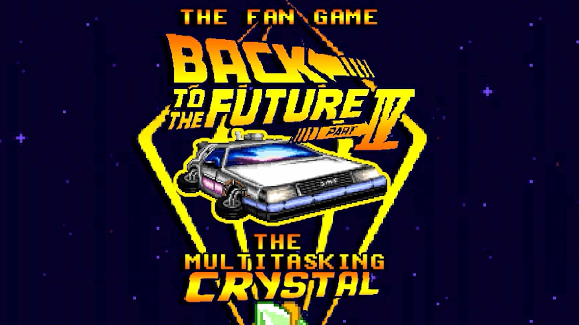 The Fan Game - Back to the Future Part IV - The Multitasking Crystal