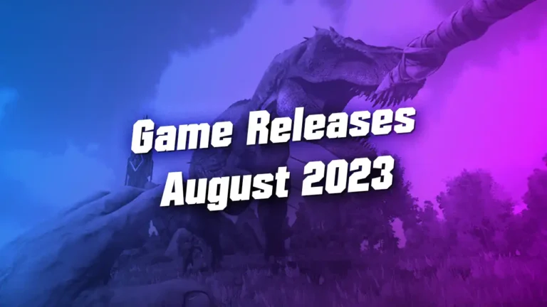 Game Releases August 2023